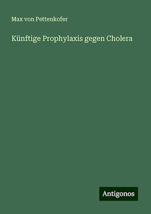 Künftige Prophylaxis gegen Cholera