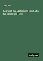 Lehrbuch der allgemeinen Geschichte für Schule und Haus