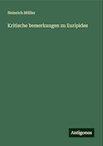 Kritische bemerkungen zu Euripides