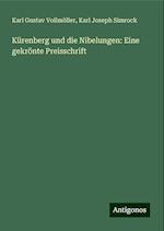 Kürenberg und die Nibelungen: Eine gekrönte Preisschrift