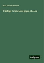 Künftige Prophylaxis gegen Cholera