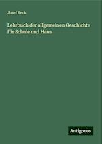 Lehrbuch der allgemeinen Geschichte für Schule und Haus