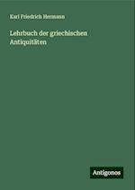 Lehrbuch der griechischen Antiquitäten