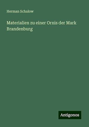 Materialien zu einer Ornis der Mark Brandenburg