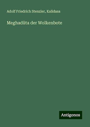 Meghadûta der Wolkenbote