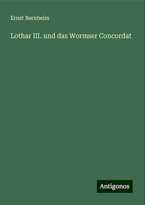 Lothar III. und das Wormser Concordat