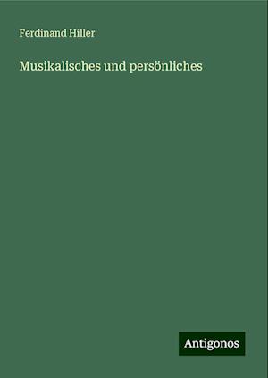 Musikalisches und persönliches