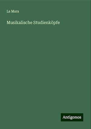 Musikalische Studienköpfe