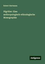 Nigritier: Eine anthropologisch-ethnologische Monographie