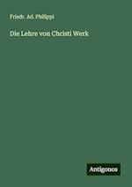 Die Lehre von Christi Werk