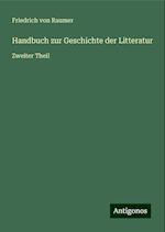 Handbuch zur Geschichte der Litteratur