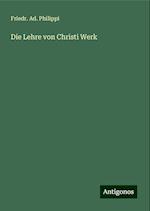 Die Lehre von Christi Werk