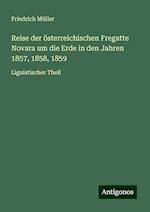 Reise der österreichischen Fregatte Novara um die Erde in den Jahren 1857, 1858, 1859