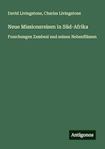 Neue Missionsreisen in Süd-Afrika