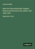 Reise der österreichischen Fregatte Novara um die Erde in den Jahren 1857, 1858, 1859