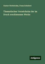 Thematisches Verzeichniss der im Druck erschienenen Werke