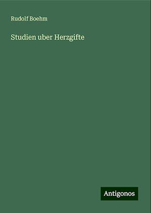 Studien uber Herzgifte