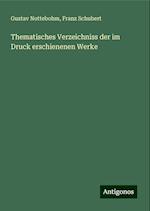 Thematisches Verzeichniss der im Druck erschienenen Werke