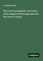 Über die Eruptivgebilde vom Fleims nebst einigen Bemerkungen über den Bau älterer Vulcane