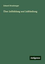 Über Zellbildung und Zelltheilung