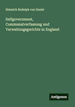 Selfgovernment, Communalverfassung und Verwaltungsgerichte in England