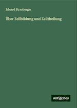 Über Zellbildung und Zelltheilung