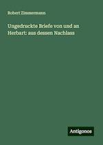 Ungedruckte Briefe von und an Herbart: aus dessen Nachlass