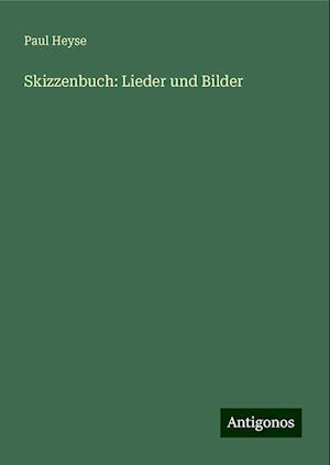 Skizzenbuch: Lieder und Bilder