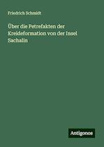 Über die Petrefakten der Kreideformation von der Insel Sachalin