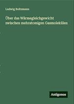 Über das Wärmegleichgewicht zwischen mehratomigen Gasmolekülen