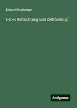 Ueber Befruchtung und Zelltheilung