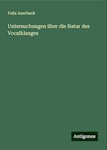 Untersuchungen über die Natur des Vocalklanges