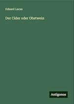 Der Cider oder Obstwein