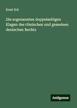 Die sogenannten doppelseitigen Klagen des römischen und gemeinen deutschen Rechts