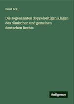 Die sogenannten doppelseitigen Klagen des römischen und gemeinen deutschen Rechts