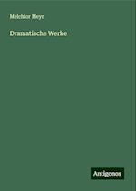 Dramatische Werke