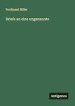 Briefe an eine ungenannte