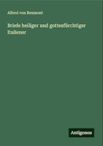 Briefe heiliger und gottesfürchtiger Italiener