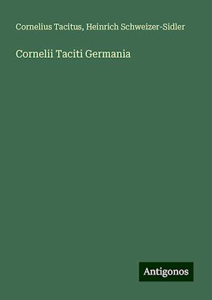 Cornelii Taciti Germania