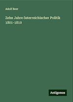 Zehn Jahre österreichischer Politik 1801-1810