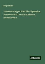 Untersuchungen über die allgemeine Neurosen und den Nervosismus insbesondere