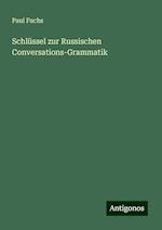 Schlüssel zur Russischen Conversations-Grammatik