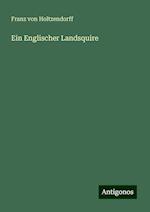 Ein Englischer Landsquire