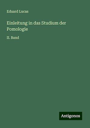 Einleitung in das Studium der Pomologie