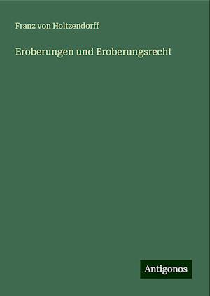 Eroberungen und Eroberungsrecht