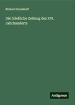 Die briefliche Zeitung des XVI. Jahrhunderts