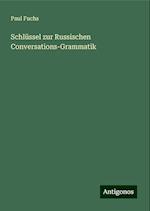 Schlüssel zur Russischen Conversations-Grammatik