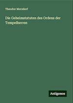 Die Geheimstatuten des Ordens der Tempelherren