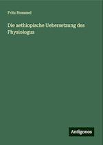 Die aethiopische Uebersetzung des Physiologus