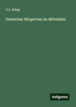 Deutsches Bürgertum im Mittelalter